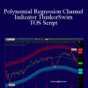Polynomial Regression Channel Indicator ThinkorSwim TOS Script