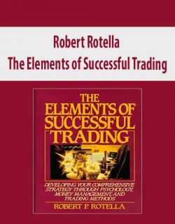 Robert P.Rotella – The Elements of Successful Trading