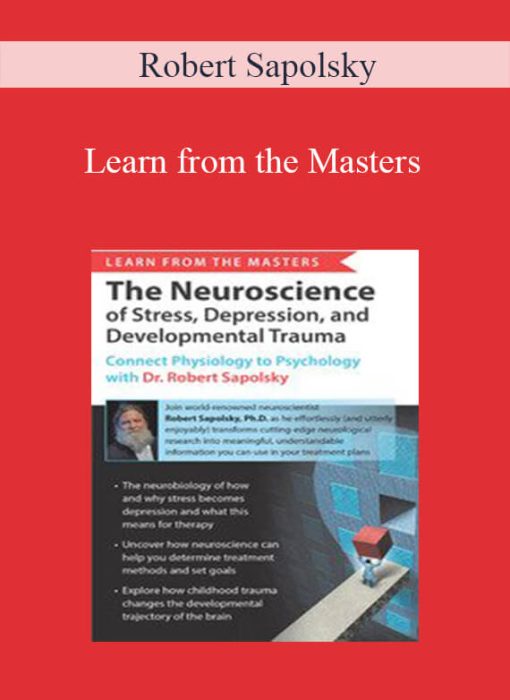 Robert Sapolsky - Learn from