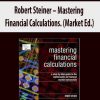 Robert Steiner – Mastering Financial Calculations. (Market Ed.)