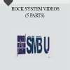 Rock System Videos (5 parts)