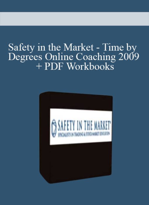 Safety in the Market - Time by Degrees Online Coaching 2009 + PDF Workbooks