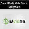 Smart Reale State Coach – Seller Calls