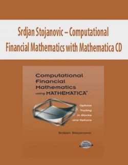 COMPUTATIONAL FINANCIAL MATHEMATICS WITH MATHEMATICA