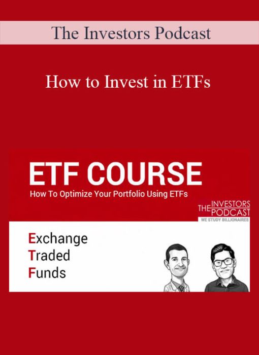 The Investors Podcast – How to Invest in ETFs