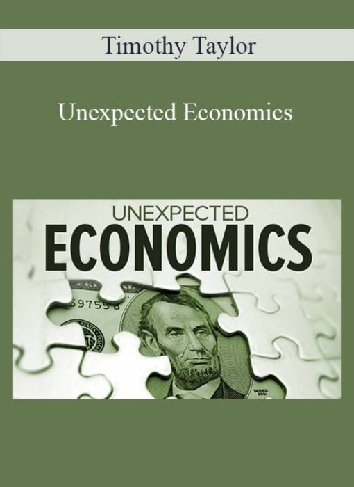 Timothy Taylor – Unexpected Economics