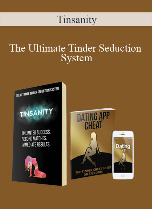 Tinsanity – The Ultimate Tinder Seduction System