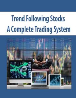 Trend Following Stocks: A Complete Trading System