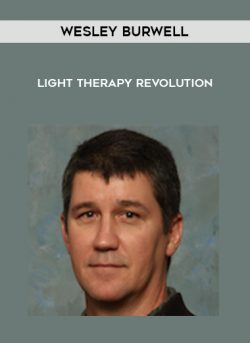 Wesley Burwell – Light Therapy Revolution