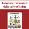 Kathy Lien - The Insider's Guide to Forex Trading
