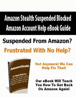 Amazon Stealth – Suspended Blocked Amazon Account Help eBook Guide