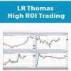 LR Thomas – High ROI Trading