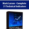 Mark Larson - Complete 31 Technical Indicators