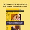 [Download Now] Bonnie Bainbridge Cohen - Embodied Anatomy and the Dynamics of Vocalization - Streaming