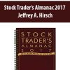 Stock Trader’s Almanac 2017 – Jeffrey A. Hirsch