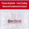 Thomas Beckwith – Forex Trading – Advanced Fundamental Analysis