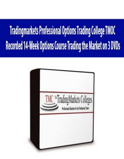 Tradingmarkets Professional Options Trading College TMOC Recorded 14-Week Options Course Trading the Market on 3 DVDs