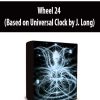 Wheel 24 (Based on Universal Clock by J. Long)