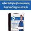John Carter SimplerOptions Options Income Generating Blueprint Course Strategy Course and 3 Day Live