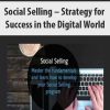 Social Selling – Strategy for Success in the Digital World