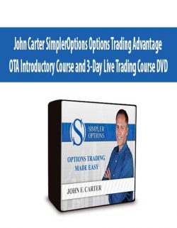 John Carter SimplerOptions Options Trading Advantage OTA Introductory Course and 3-Day Live Trading Course DVD