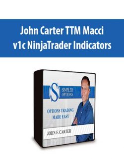 John Carter TTM Macci v1c NinjaTrader Indicators