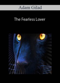 Adam Gilad – The Fearless Lover