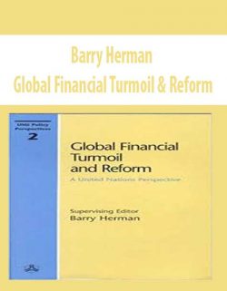 Barry Herman – Global Financial Turmoil & Reform