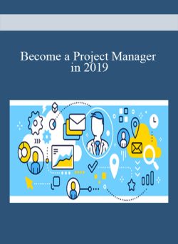 Become a Project Manager in 2019