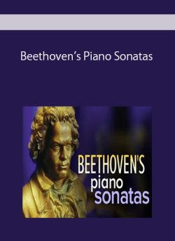 Beethoven’s Piano Sonatas
