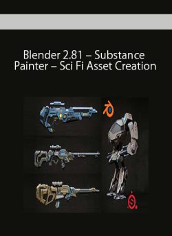 Blender 2.81 – Substance Painter – Sci Fi Asset Creation