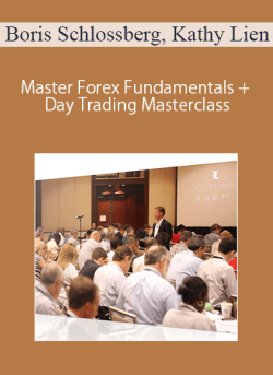 Boris Schlossberg, Kathy Lien – Master Forex Fundamentals + Day Trading Masterclass