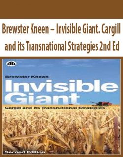 Brewster Kneen – Invisible Giant. Cargill and its Transnational Strategies 2nd Ed