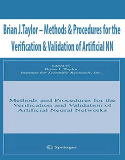 Brian J.Taylor – Methods & Procedures for the Verification & Validation of Artificial NN