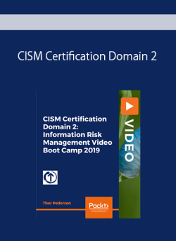 CISM Certification Domain 2: Information Risk Management Video Boot Camp 2019