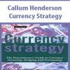 Callum Henderson – Currency Strategy