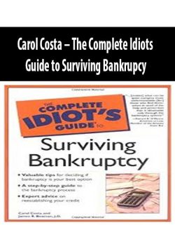Carol Costa – The Complete Idiots Guide to Surviving Bankrupcy