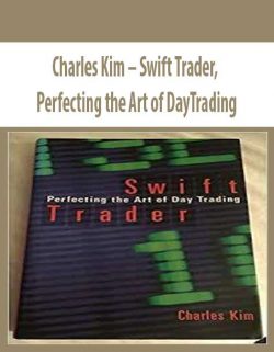Charles Kim – Swift Trader; Perfecting the Art of DayTrading