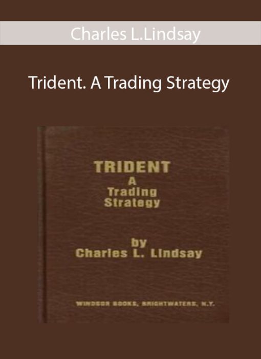 Charles L.Lindsay – Trident. A Trading Strategy