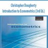Christopher Dougherty – Introduction to Econometrics (3rd Ed.)