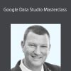 ConversionXL (Ian Littlejohn) – Google Data Studio Masterclass