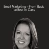 ConversionXL (Jessica Best) – Email Marketing – From Basic to Best-In-Class