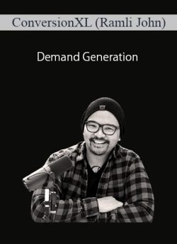 ConversionXL (Ramli John) – Demand Generation