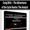 Craig Bttlc – The Adventures of the Cycle Hunter. The Analyst