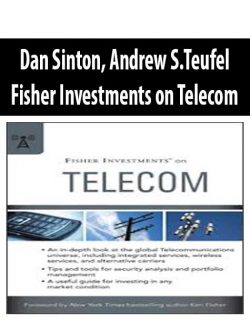 Dan Sinto; Andrew S.Teufel – Fisher Investments on Telecom