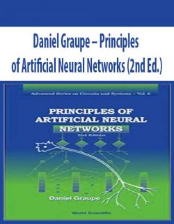 Daniel Graupe – Principles of Artificial Neural Networks (2nd Ed.)