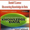 Daniel T.Larose – Discovering Knowledge in Data