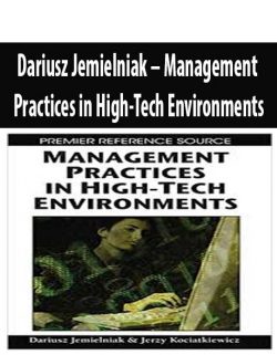 Dariusz Jemielniak – Management Practices in High-Tech Environments