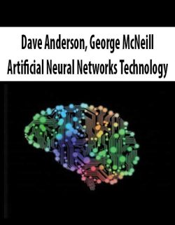Dave Anderson; George McNeill – Artificial Neural Networks Technology