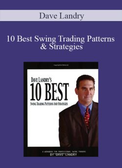 Dave Landry – 10 Best Swing Trading Patterns & Strategies